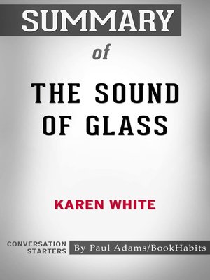cover image of Summary of the Sound of Glass